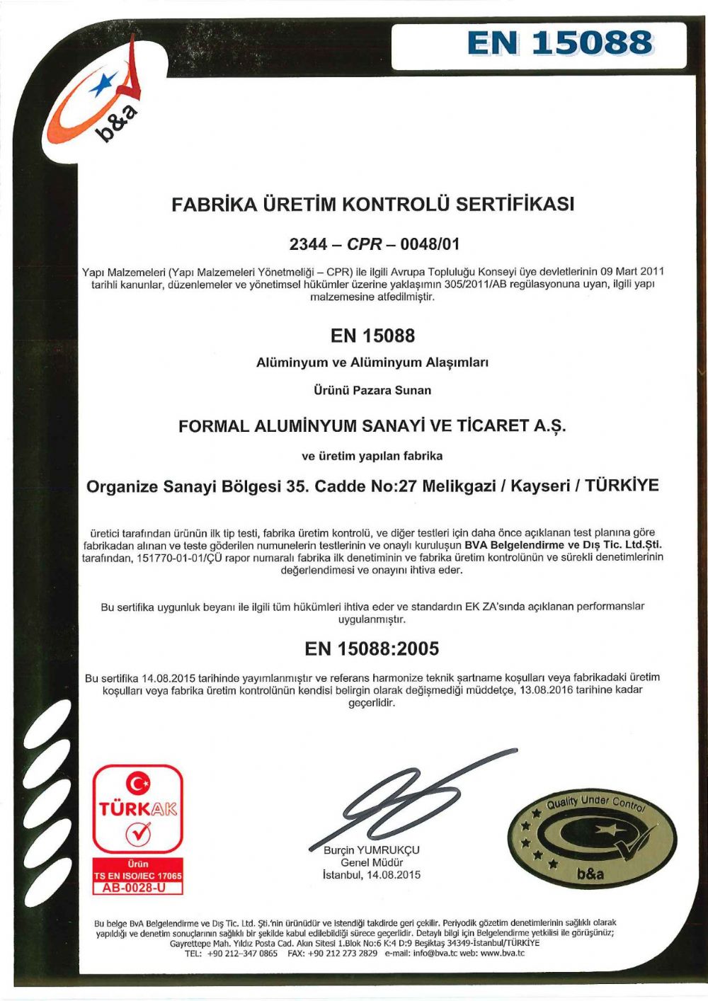 KALİTE BELGELERİMİZE BİR YENİSİNİ DAHA EKLEDİK- CE BELGESİ